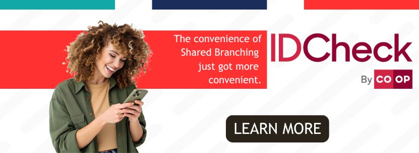 The convenience of Shared Branching just got more convenient
IDCheck by Co-OP Learn More 